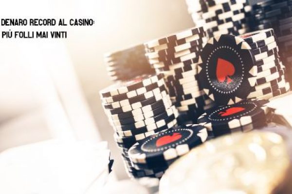 Vincite di Denaro Record al Casino: i jackpot più folli mai vinti